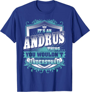 It's An ANDRUS Thing You Wouldn't Understand Name Vintage T-Shirt - T-Shirt | Royal