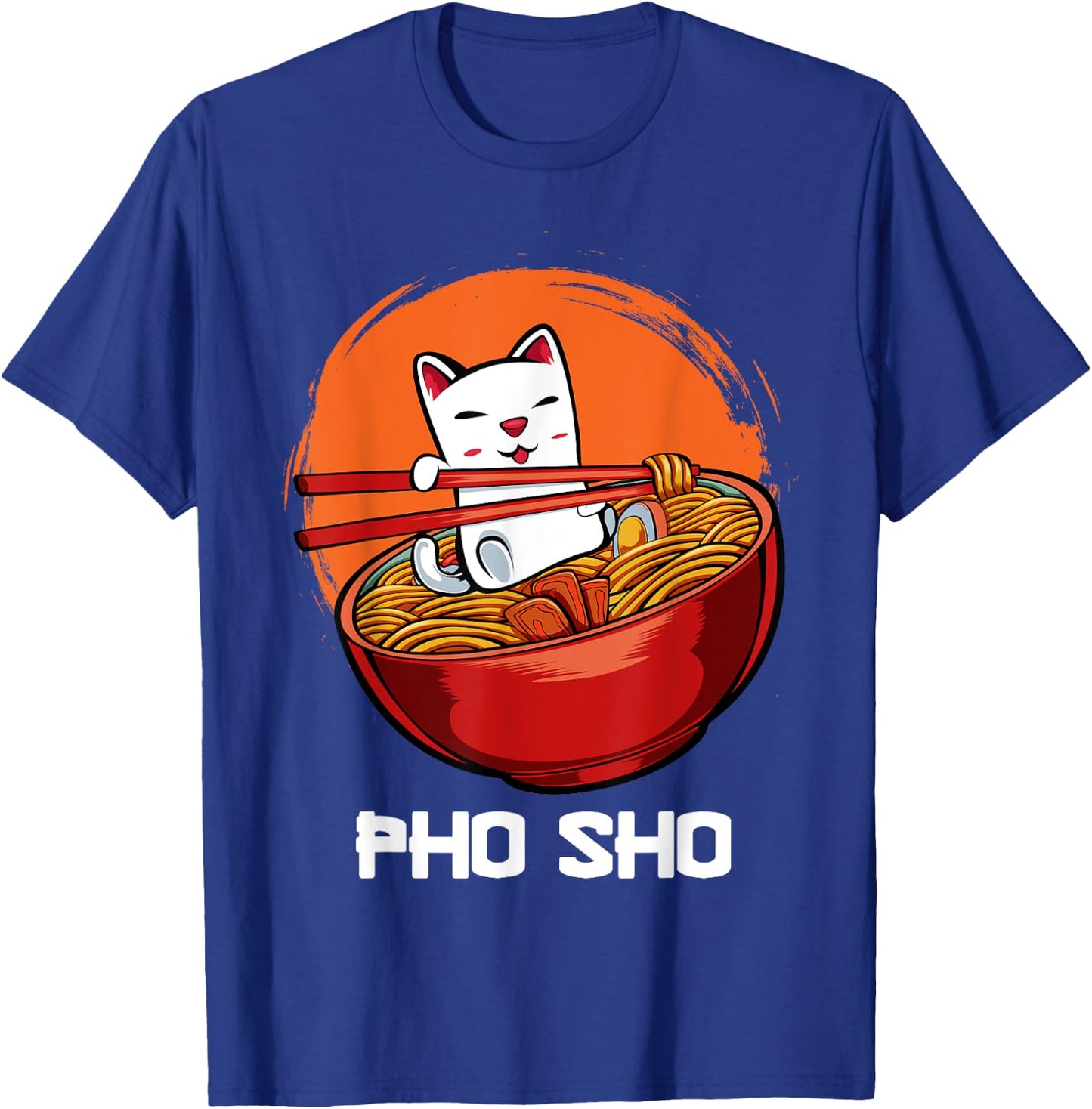 Pho Sho Pun Vietnamese Noodle Soup Bowl Kawaii Animated Cat Men Women Girls Kids T-Shirt - T-Shirt | Royal