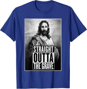 Jesus Resurrection Straight outta the grave Christian Funny T-Shirt - T-Shirt | Royal