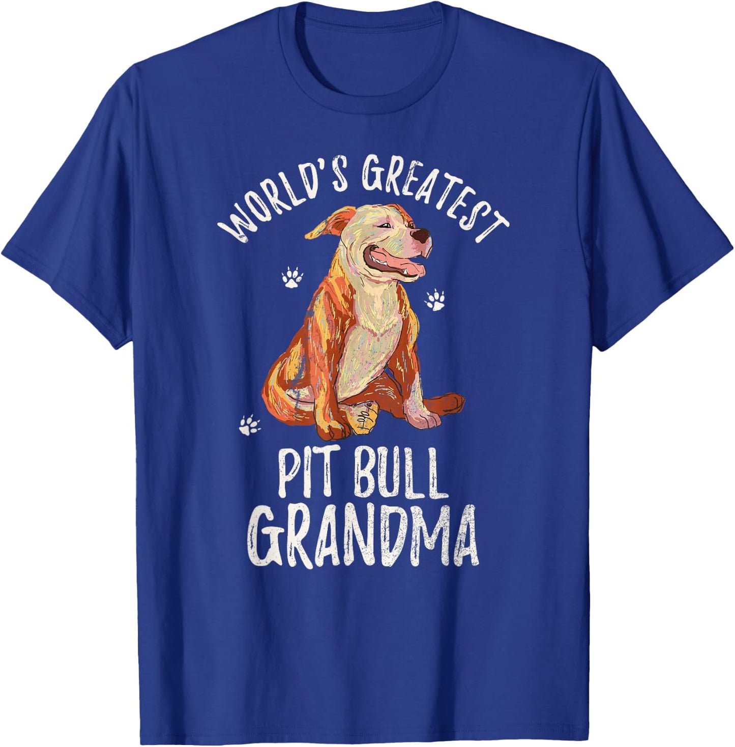 World's Greatest Pit Bull Grandma Funny PitBull Pet Lover T-Shirt - T-Shirt | Royal