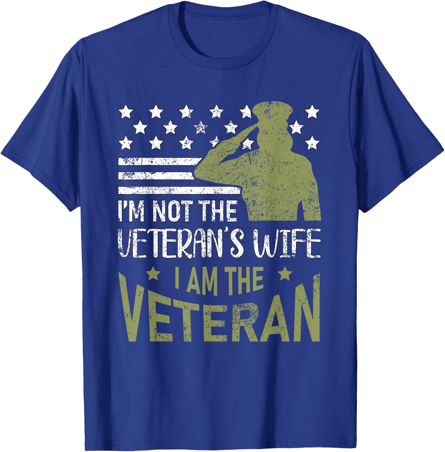 Im Not The Veterans Wife Im The Veteran USA Military Woman T-Shirt - T-Shirt | Royal