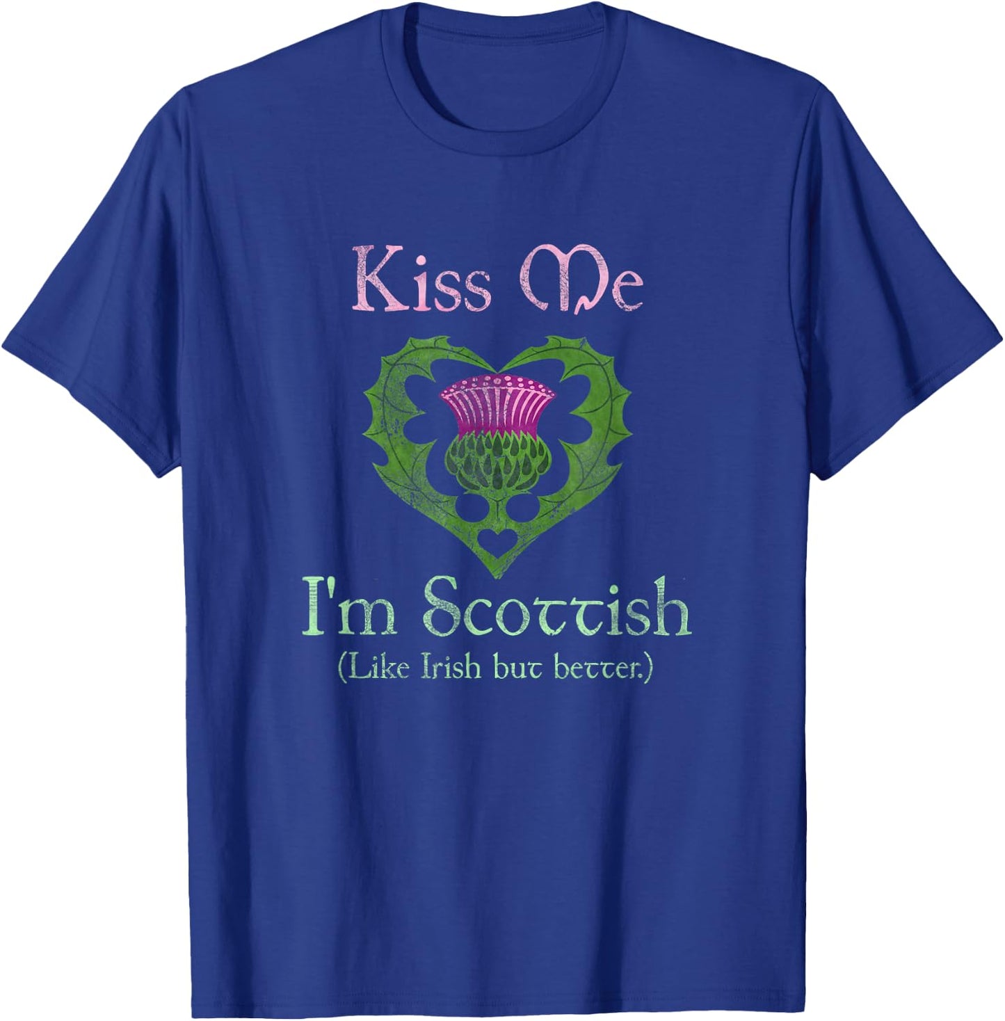 St. Patrick's Day Funny Scottish Kiss Me I'm Scottish T-Shirt - T-Shirt | Royal
