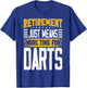 Dart Player Darts Retired Retirement T-Shirt - T-Shirt | Royal