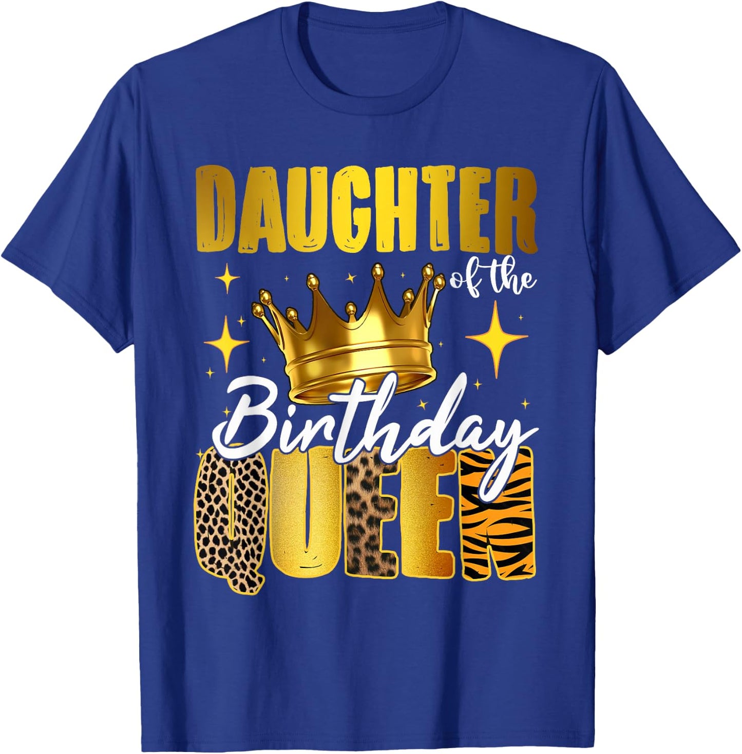 Daughter Of The Birthday Queen Women Bday Party Gift T-Shirt - T-Shirt | Royal