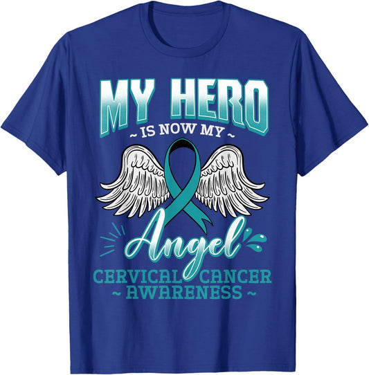 My Hero Is Now My Angel Cervical Cancer Squamous Cell Teal T-Shirt - T-Shirt | Royal