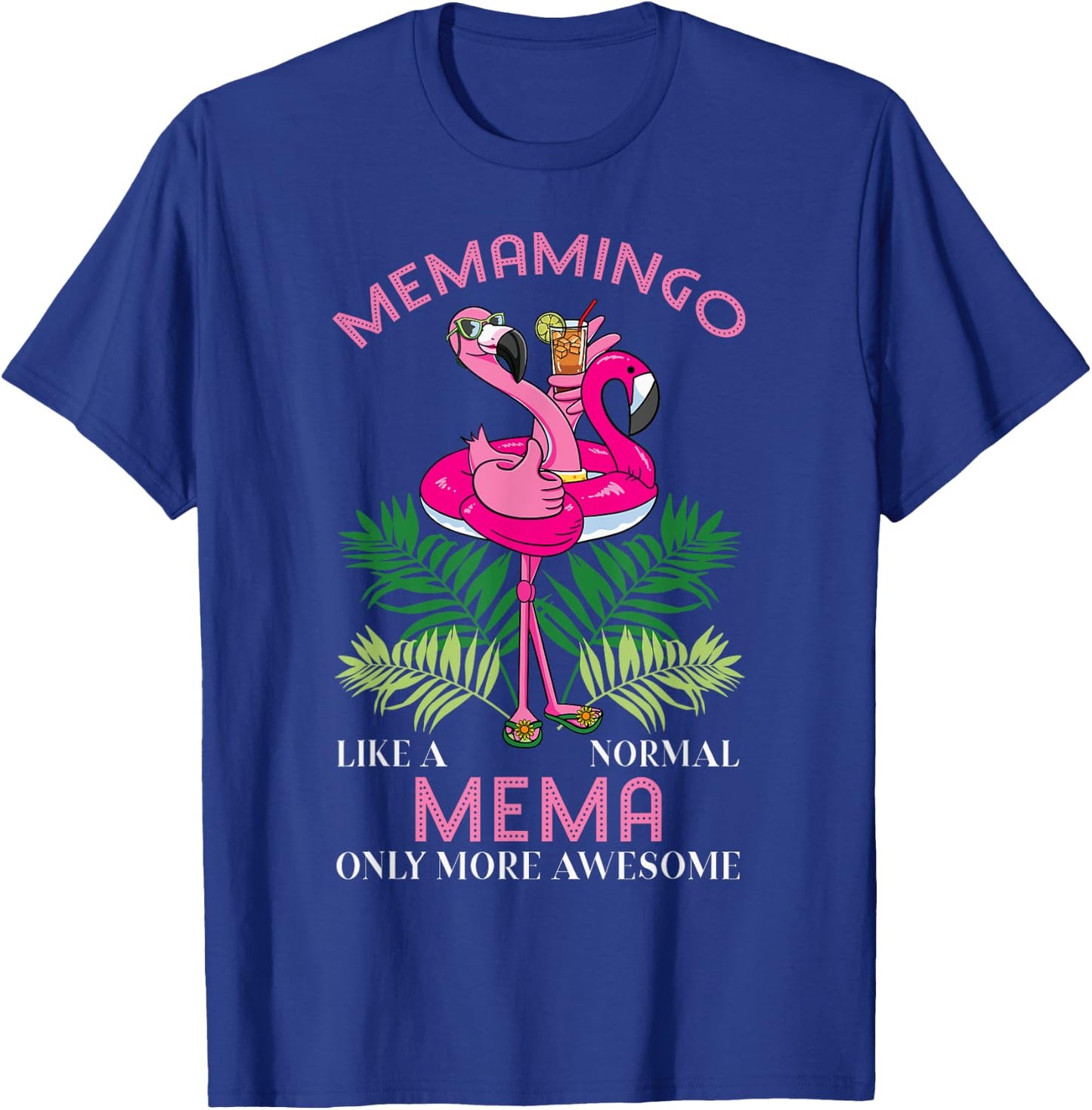 Memamingo Mema Flamingo Lover Grandma Grandmother Grandmommy T-Shirt - T-Shirt | Royal