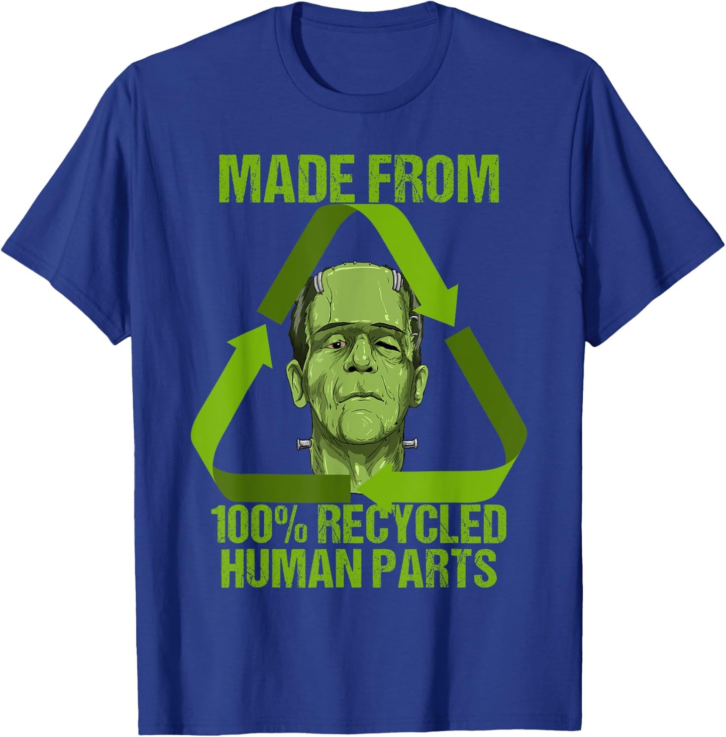 Frankenstein Made from 100% Recycled Human Parts Halloween Small T-Shirt - T-Shirt | Royal