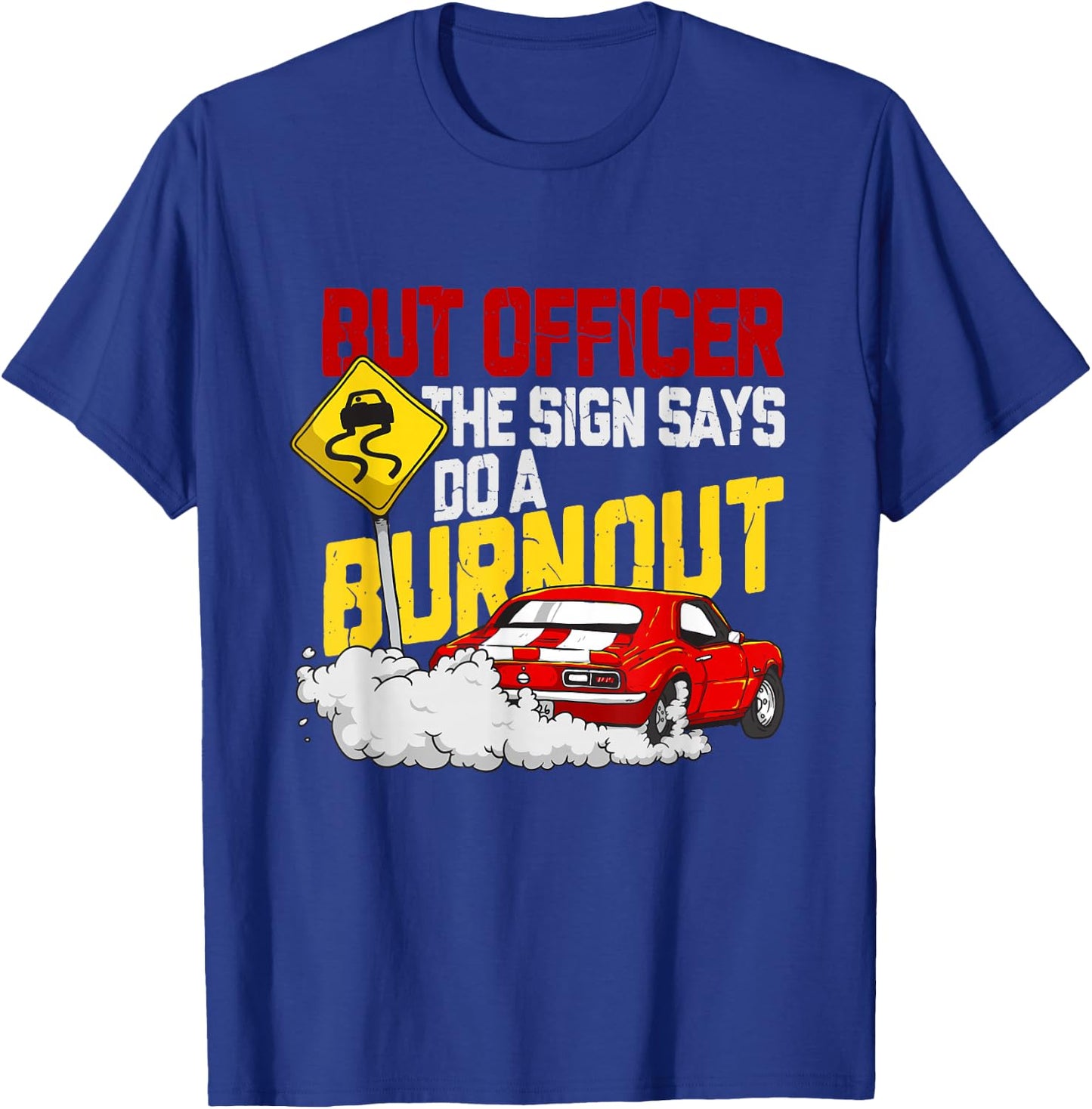 Funny Car Racing Shirt Burnout Drag Racing Muscle Car Lover T-Shirt - T-Shirt | Royal