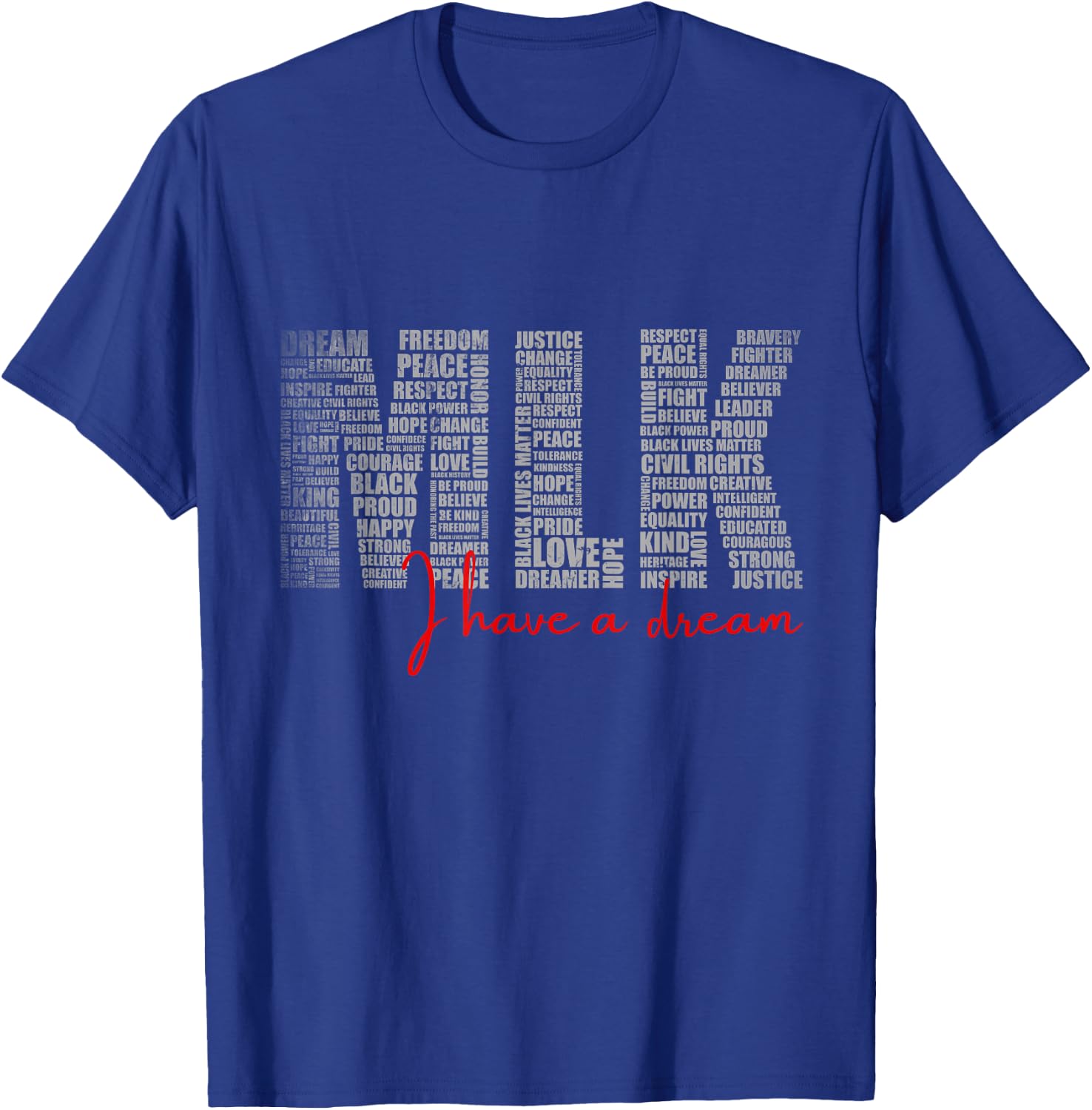 Martin Luther King Jr. MLK Day I Have a Dream Black History T-Shirt - T-Shirt | Royal
