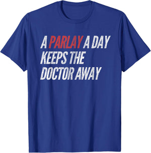 A Parlay A Day Funny Gambling Sports Betting T-Shirt - T-Shirt | Royal