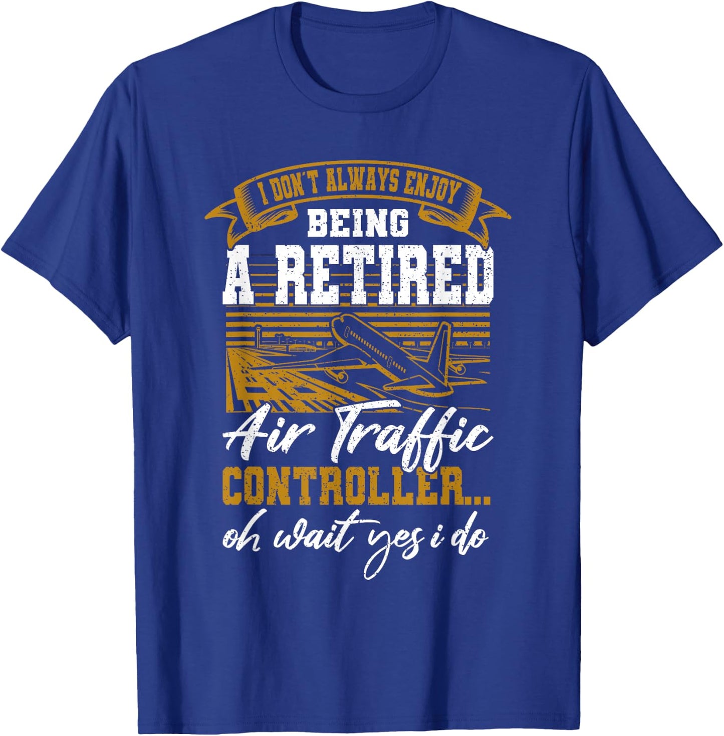 Funny Retired Air Traffic Controller Gift T-Shirt - T-Shirt | Royal