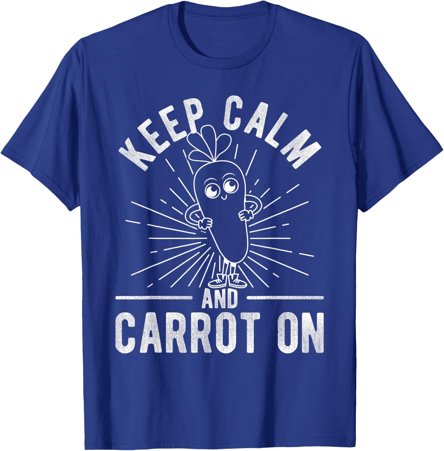 Keep Calm AND Carrot ON Keep Calm Carrot Pun T-Shirt - T-Shirt | Royal