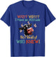 Wait What I Have An Attitude No Really Who Knew Dairy cows T-Shirt - T-Shirt | Royal