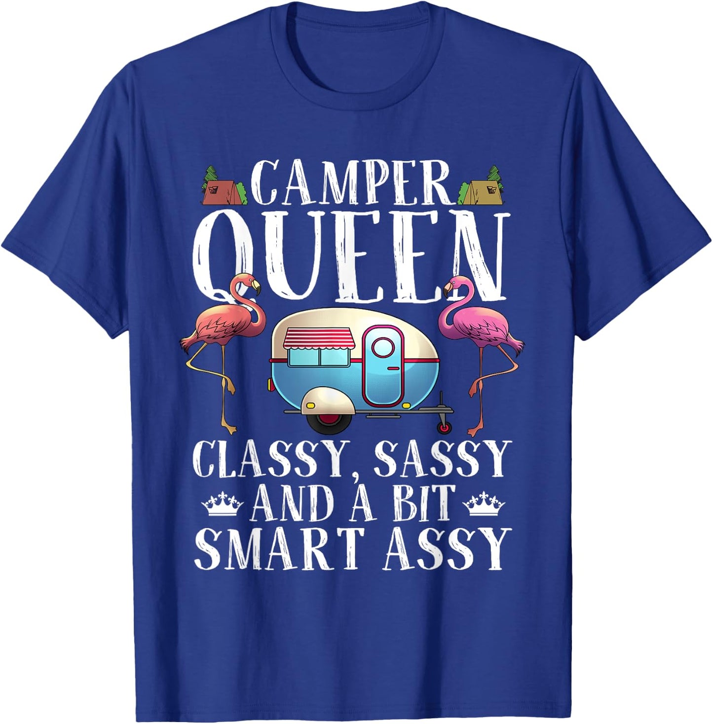 Funny Camper Queen Sassy Gift RV Camping Lovers T-Shirt - T-Shirt | Royal