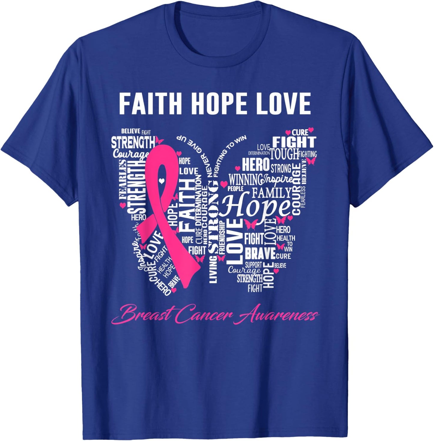 Faith Hope Love Breast Cancer Awareness T-Shirt - T-Shirt | Royal