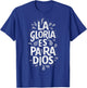 Christian Faith Spanish Catholic La Gloria Es Para Dios T-Shirt - T-Shirt | Royal