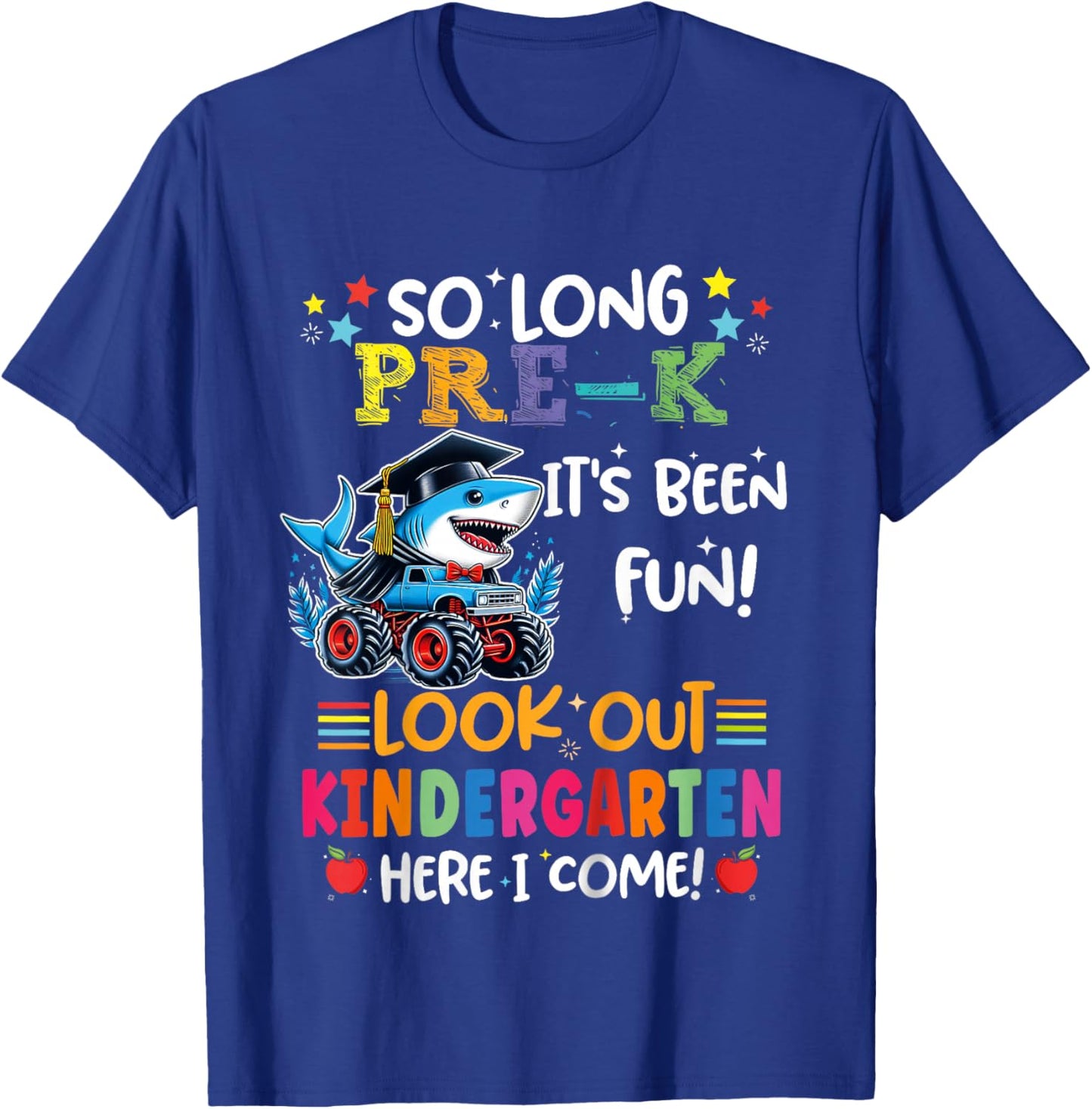 Shark So Long Pre-K Graduation Kindergarten Here I Come 2026 T-Shirt - T-Shirt | Royal