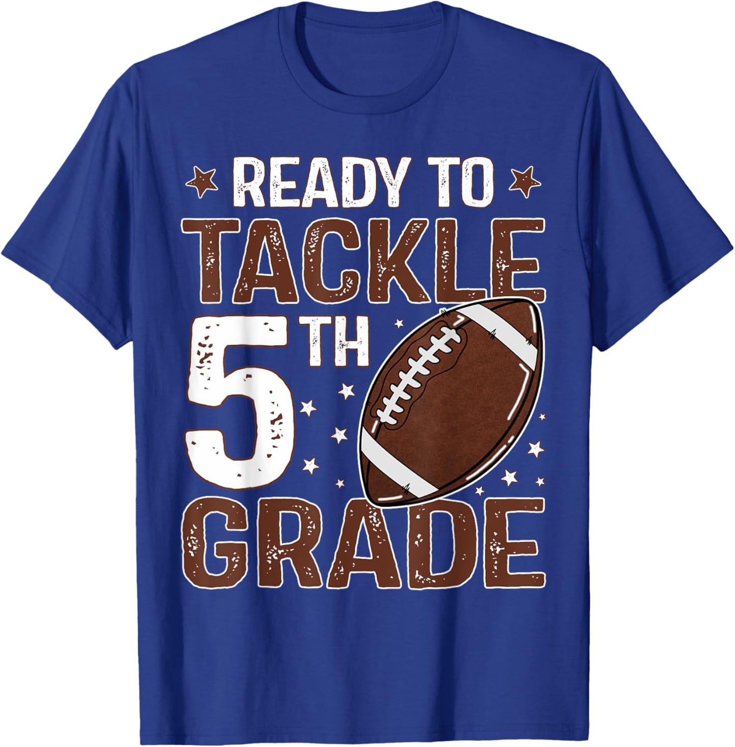 Ready To Tackle Fifth Grade First Day Of 5th Grade Boys T-Shirt - T-Shirt | Royal