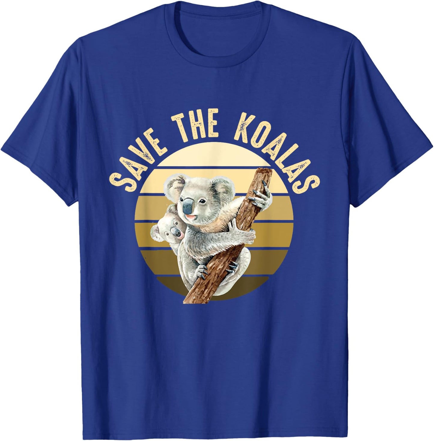 Save the Koalas Koala Koala Bear Australia Rescue Protect T-Shirt - T-Shirt | Royal