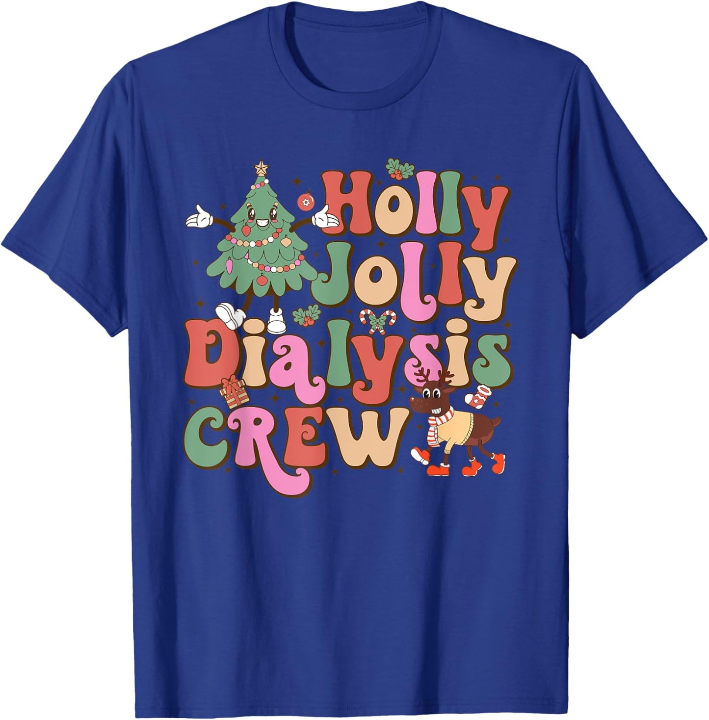 Holly n Jolly Dialysis Crew Merry Christmas T-Shirt - T-Shirt | Royal