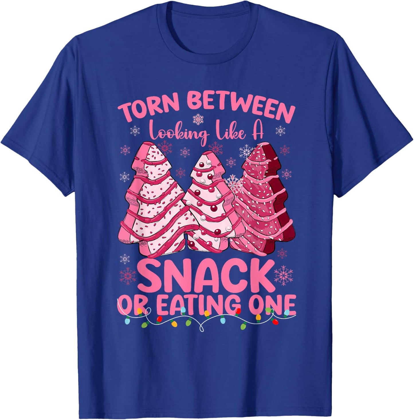 Torn Between Looking Like A Snack Or Eating One Christmas T-Shirt - T-Shirt | Royal