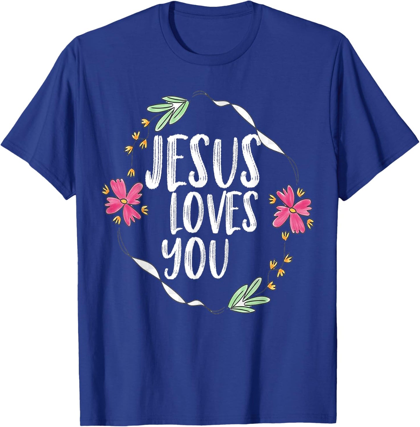 Jesus loves you with Round flower frame Graphic T-Shirt - T-Shirt | Royal