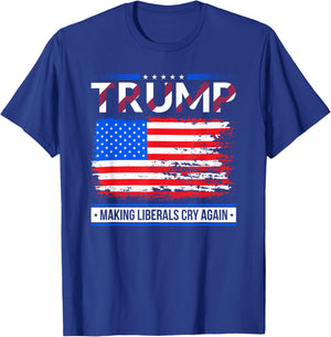 Trump Making Liberals Cry Again American Flag Gifts T-Shirt - T-Shirt | Royal