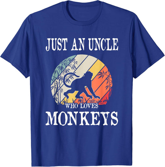 Just An Uncle Who Loves Monkeys T-Shirt - T-Shirt | Royal