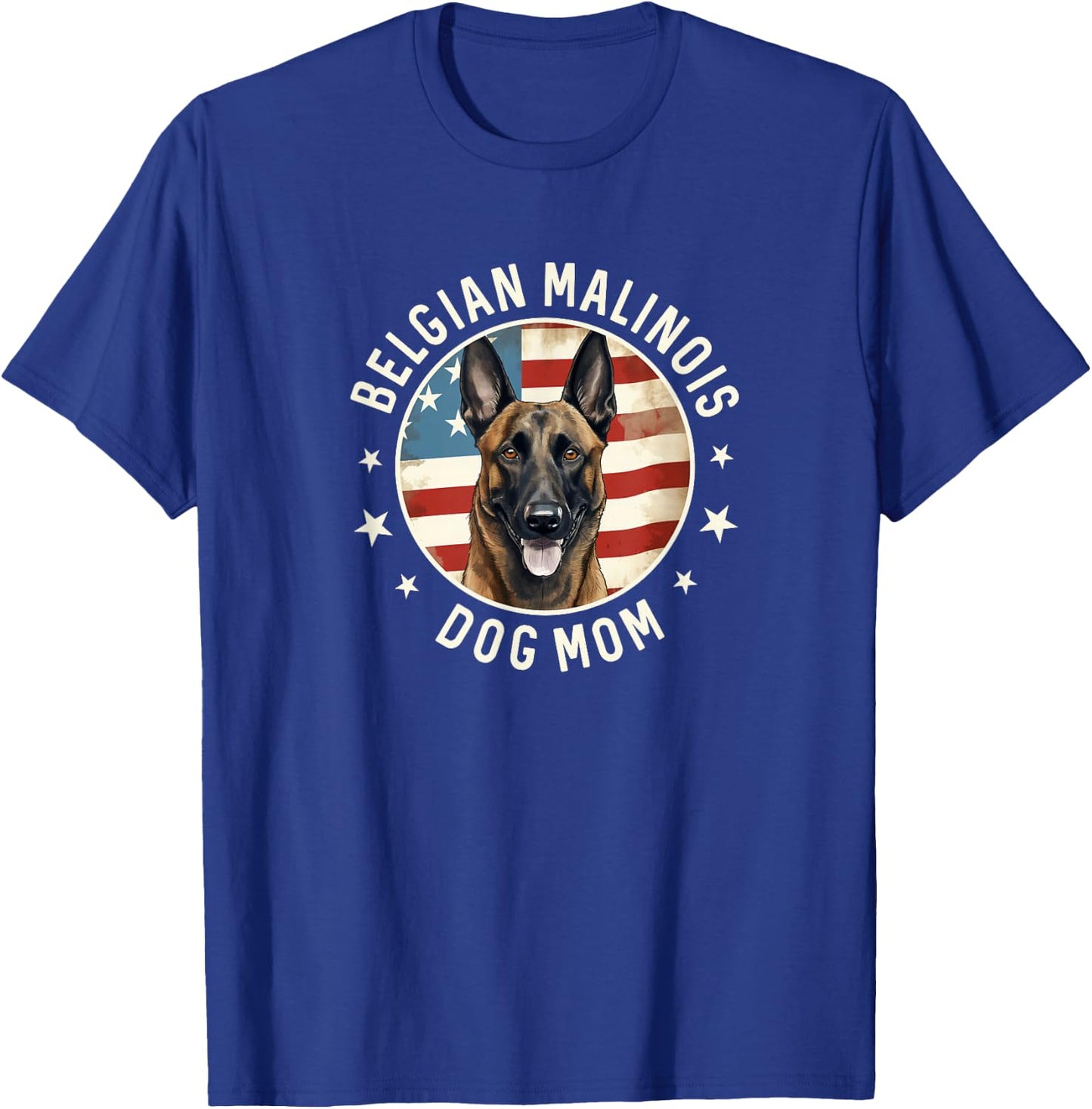 Belgian Malinois Gifts , Belgian Malinois Dog Mom T-Shirt - T-Shirt | Royal