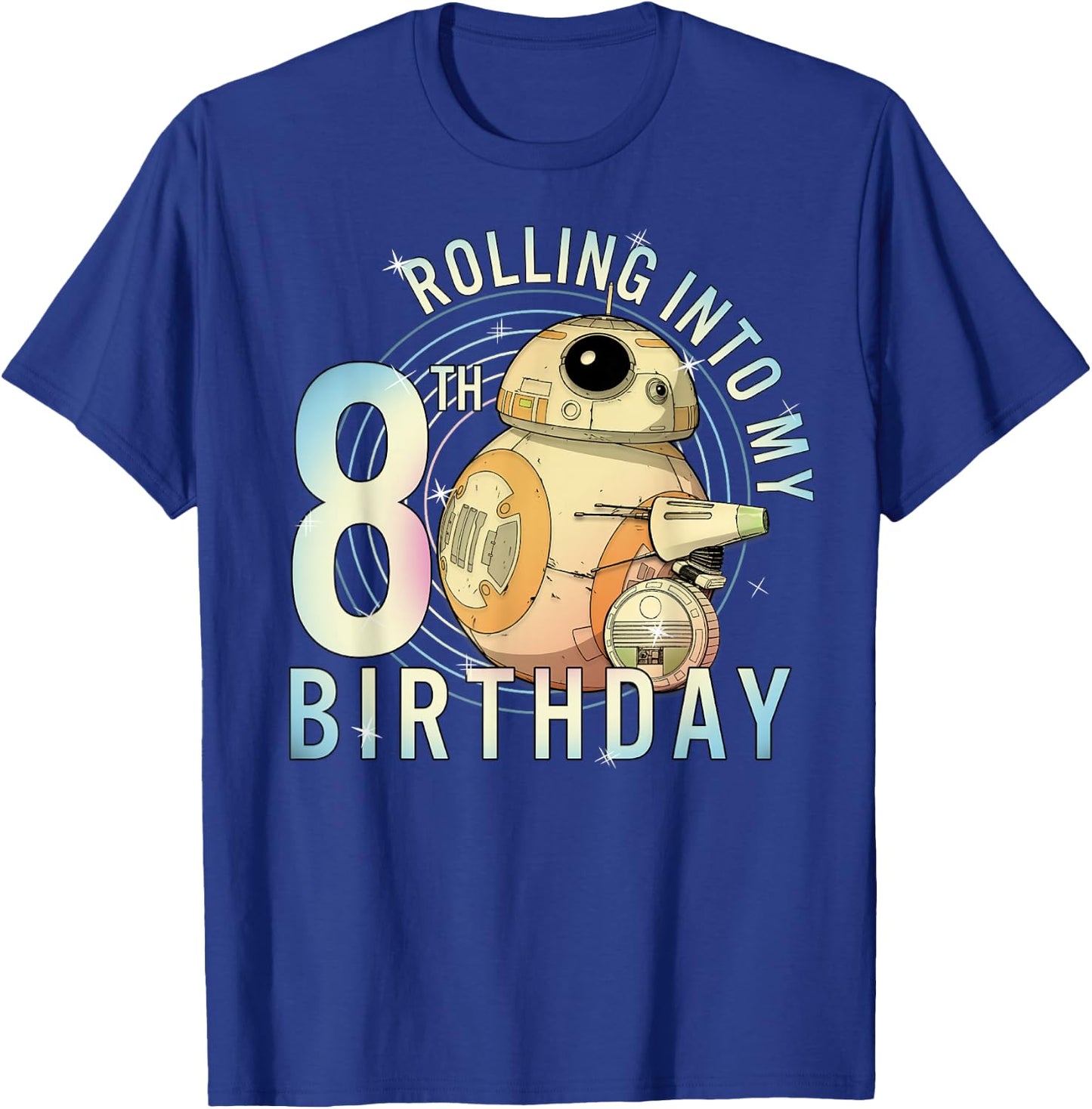 Star Wars BB-8 & D-O Rolling Into My 8th Birthday T-Shirt - T-Shirt | Royal