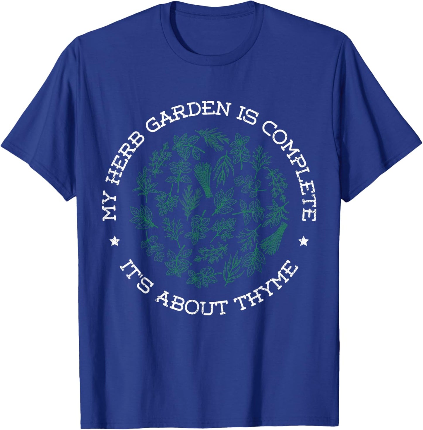 Funny Gardener Design Herb Garden is about Thyme Wordplay T-Shirt - T-Shirt | Royal
