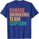 Garage Drinking Team Captain T-Shirt - T-Shirt | Royal