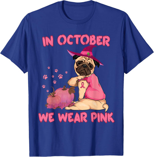 In October We Wear Pink Pug Dog Breast Cancer Halloween T-Shirt - T-Shirt | Royal