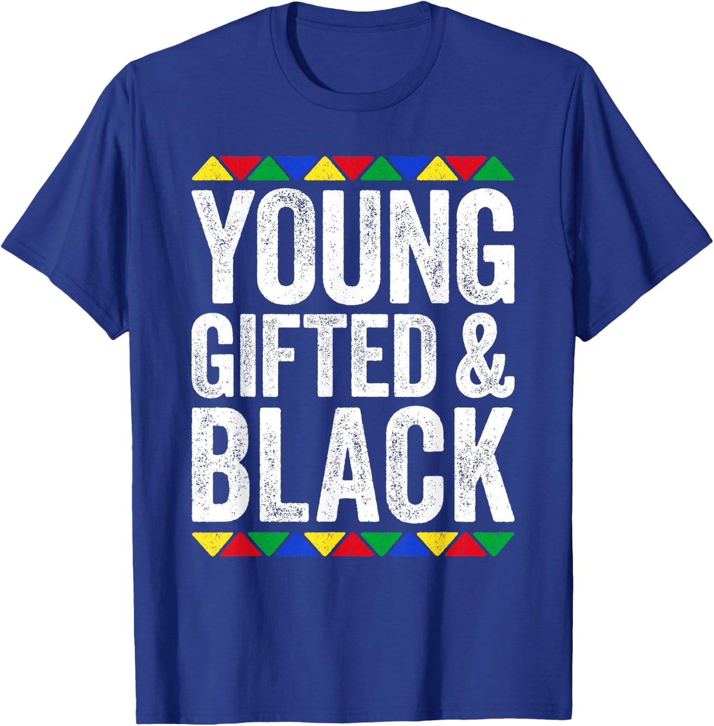 Young Gifted And Black Shirt Black History Month T-Shirt - T-Shirt | Royal