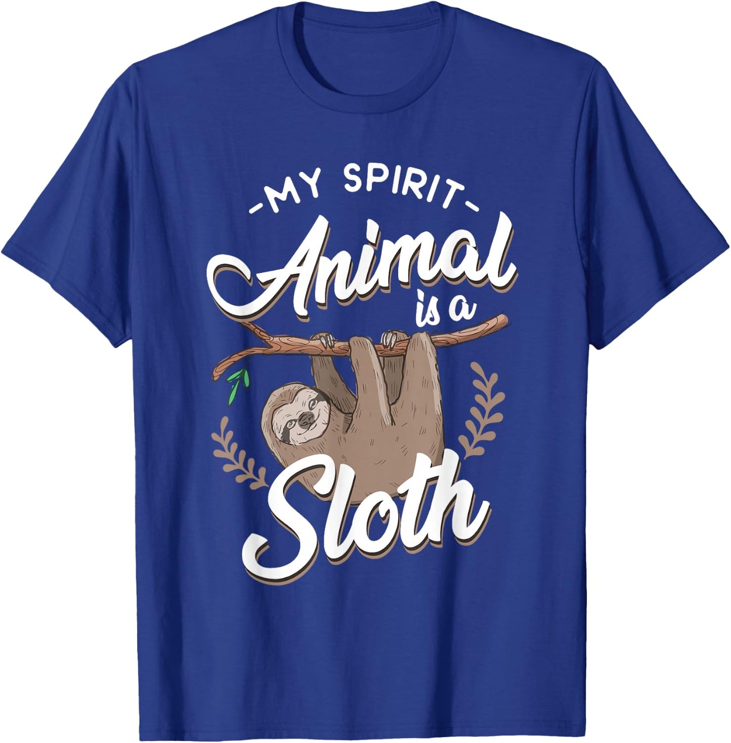 My Spirit Animal Is A Sloth T-Shirt - T-Shirt | Royal