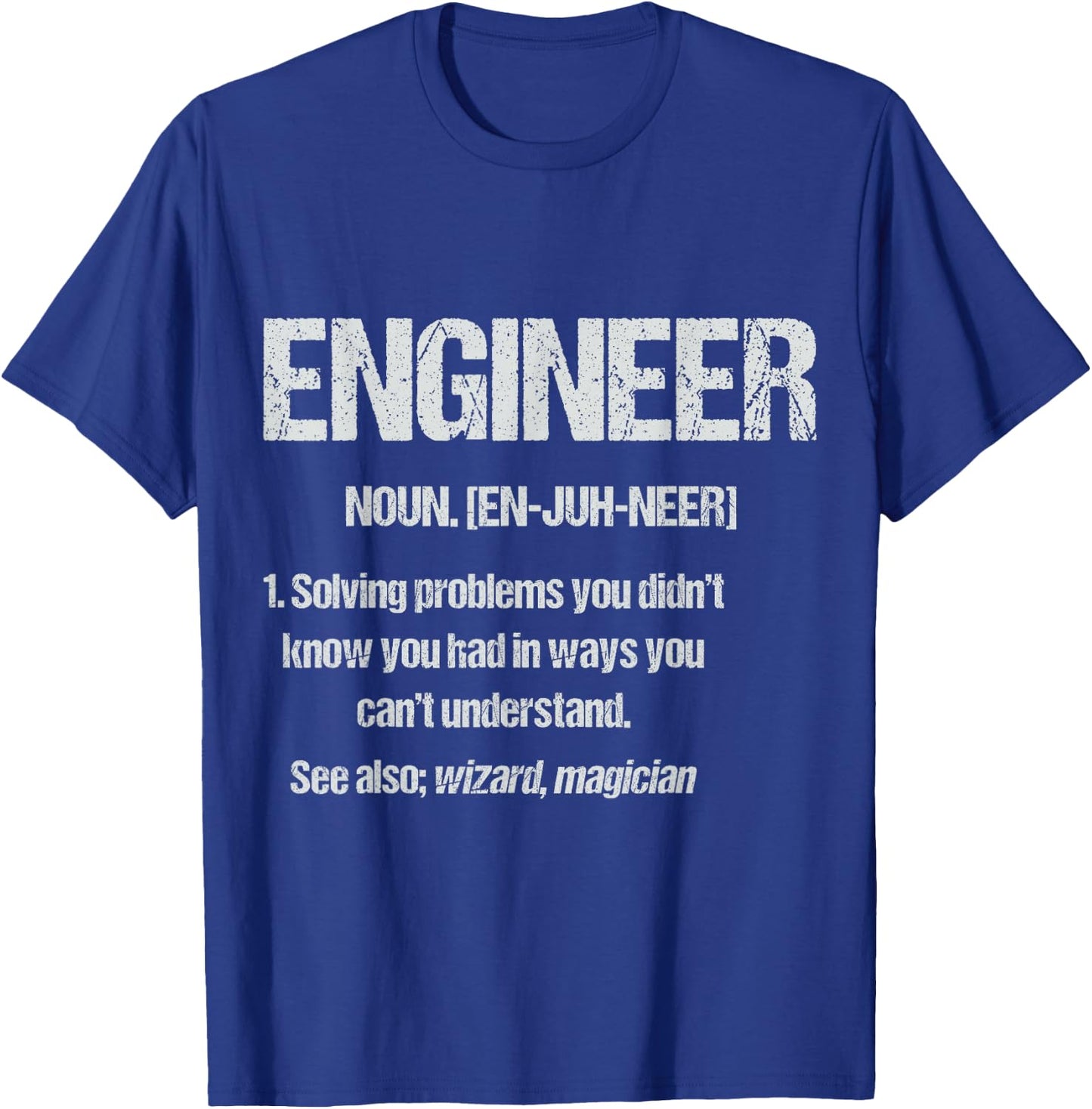 Lustige Ingenieurgeschenke fr Mnner und Frauen Engineer Definition with Funny Saying T-Shirt - T-Shirt | Royal