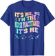It's Me Hi I'm The Nurse Practitioner It's Me T-Shirt - T-Shirt | Royal