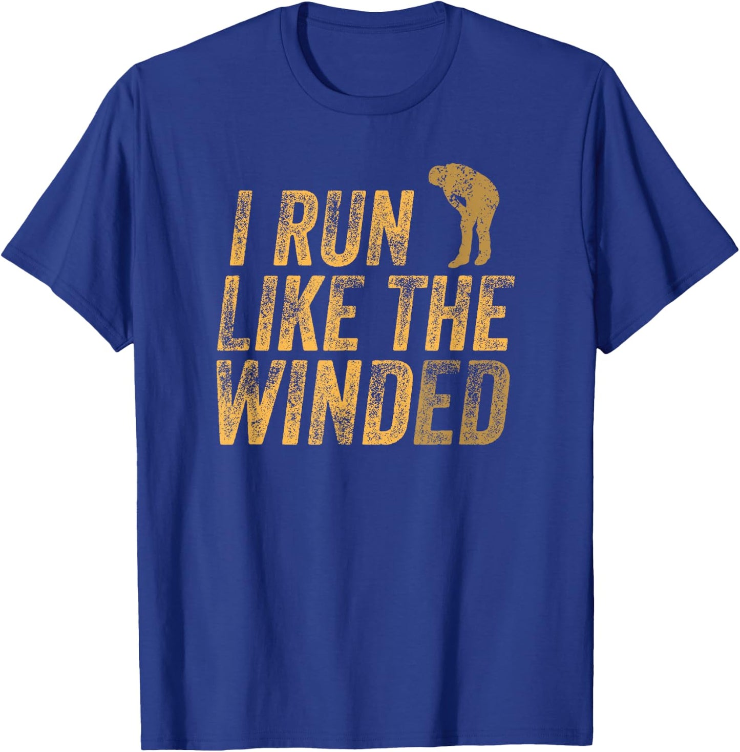 I Run Like The Winded Funny 5K Marathon Motivational Runner T-Shirt - T-Shirt | Royal