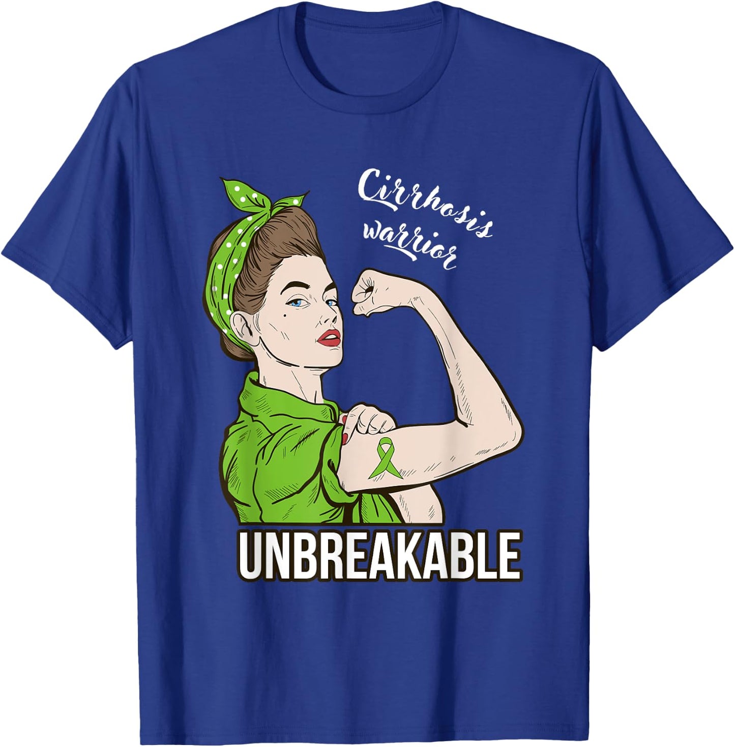 Cirrhosis Awareness Warrior Unbreakable Support T-Shirt - T-Shirt | Royal