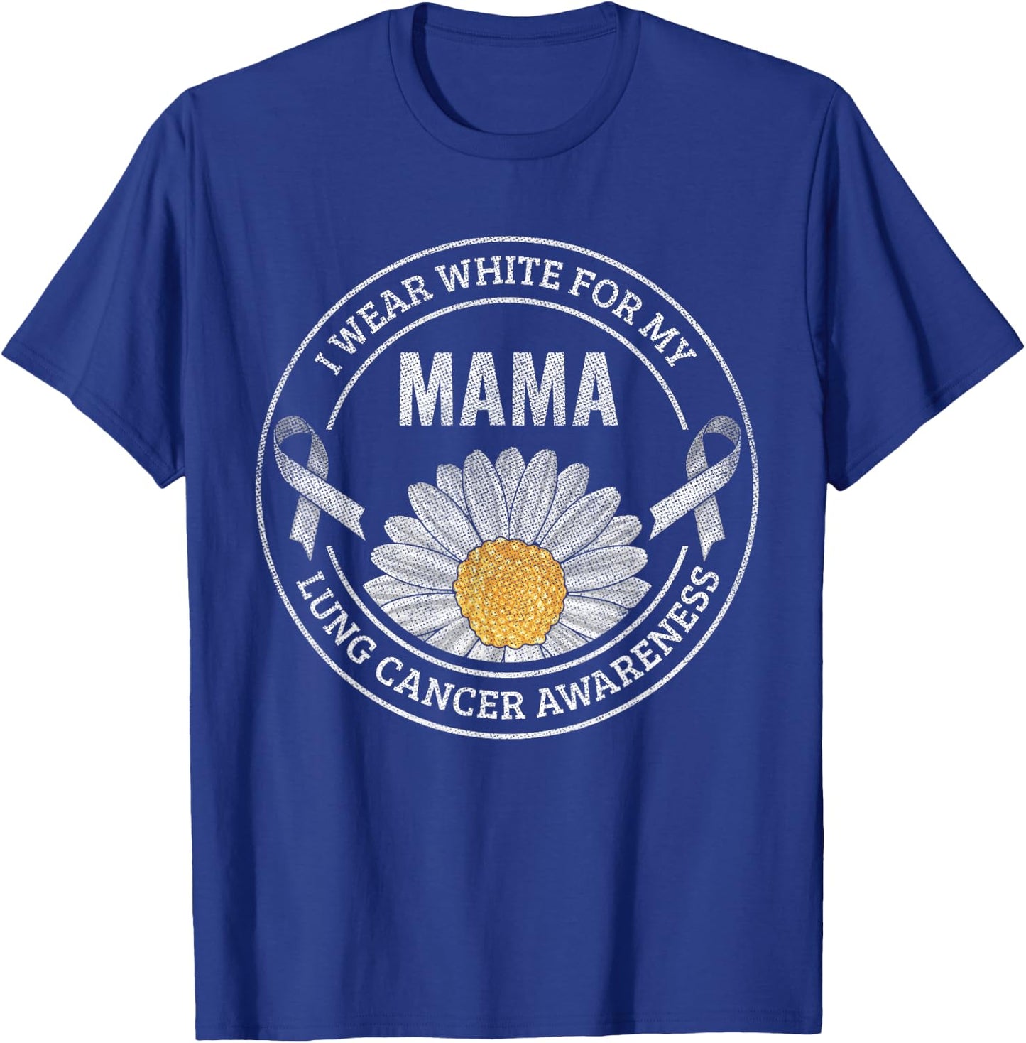 White Ribbon Mama Lung Cancer Awareness Gift T-Shirt - T-Shirt | Royal