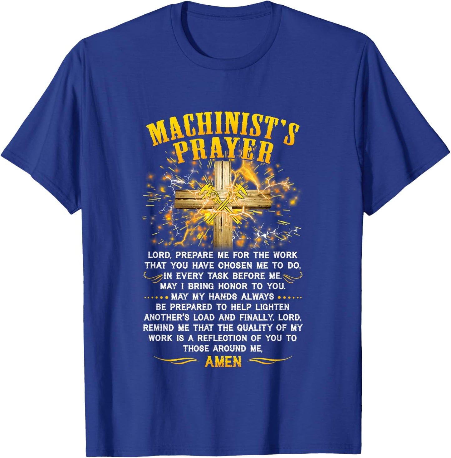 Machinist's Prayer - Machinist's Jesus - Machinist Workers T-Shirt - T-Shirt | Royal