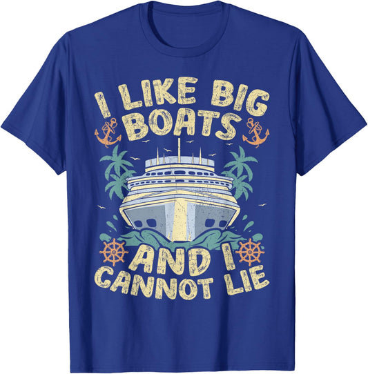 Retro Style I Like Big Boats And I Cannot Lie Cruise Ship T-Shirt - T-Shirt | Royal