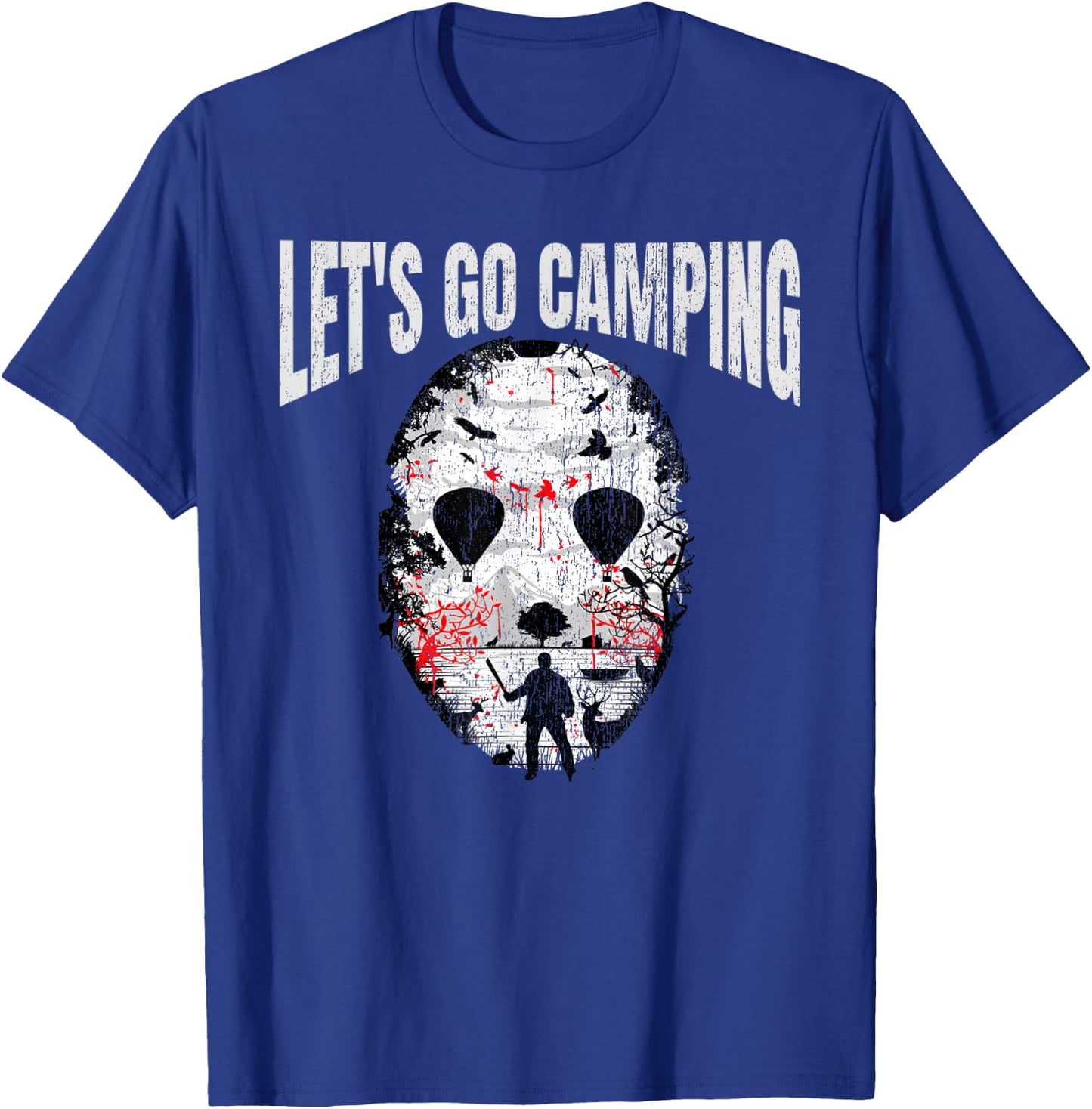 Let's Go Camping Serial Killer Horror Camp Halloween T-Shirt - T-Shirt | Royal