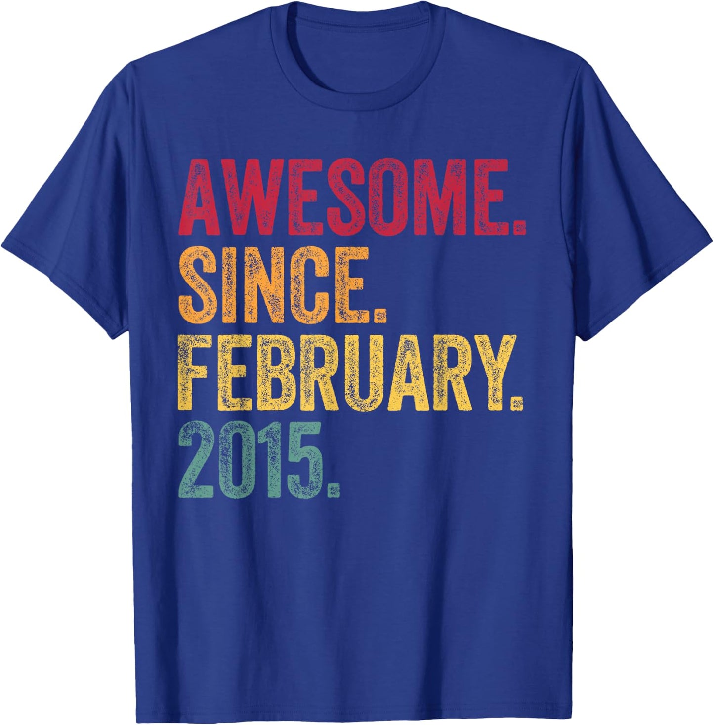 Awesome Since February 2015 11 Years Old 11th Birthday Gift T-Shirt - T-Shirt | Royal