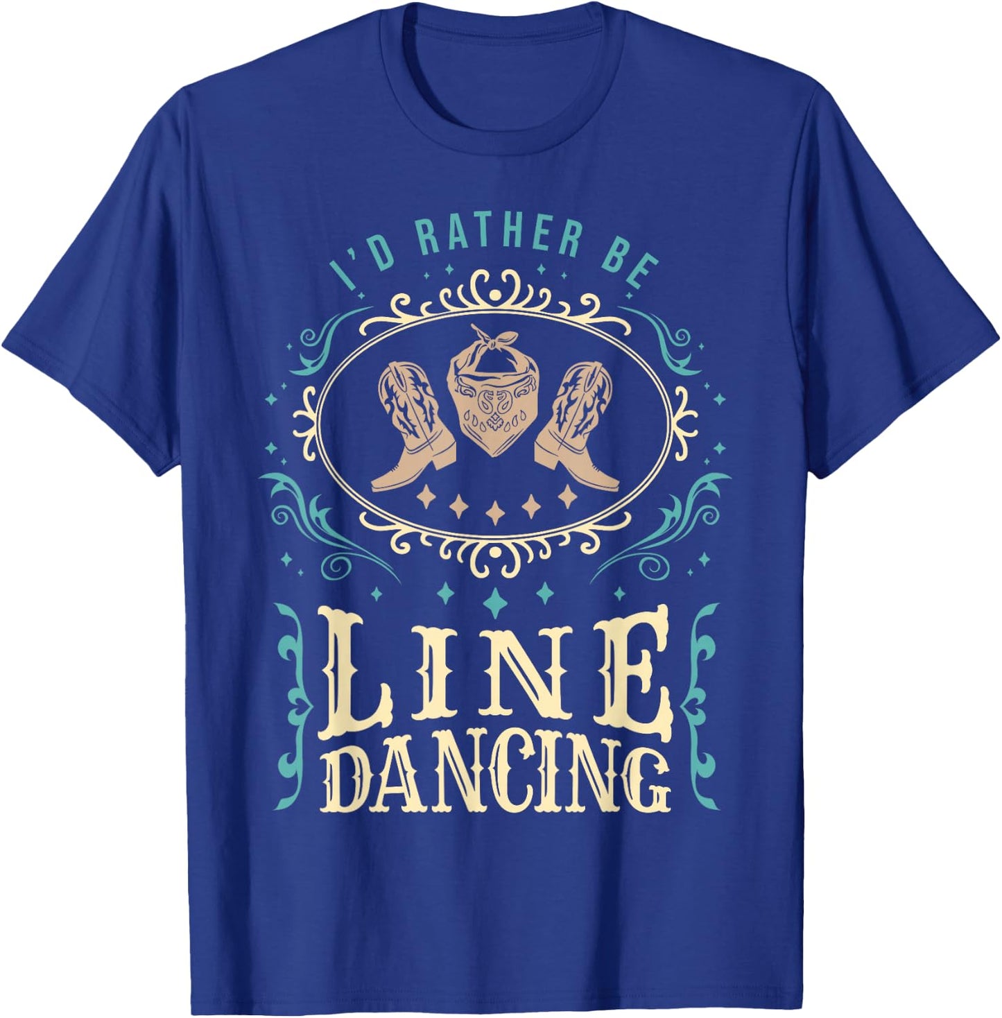 I'd Rather Be Line Dancing Funny Line Dance T-Shirt - T-Shirt | Royal