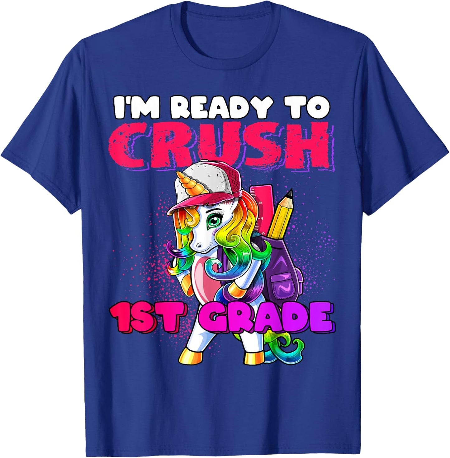 Crush 1st Grade Unicorn Backpack Back to School Girls T-Shirt - T-Shirt | Royal