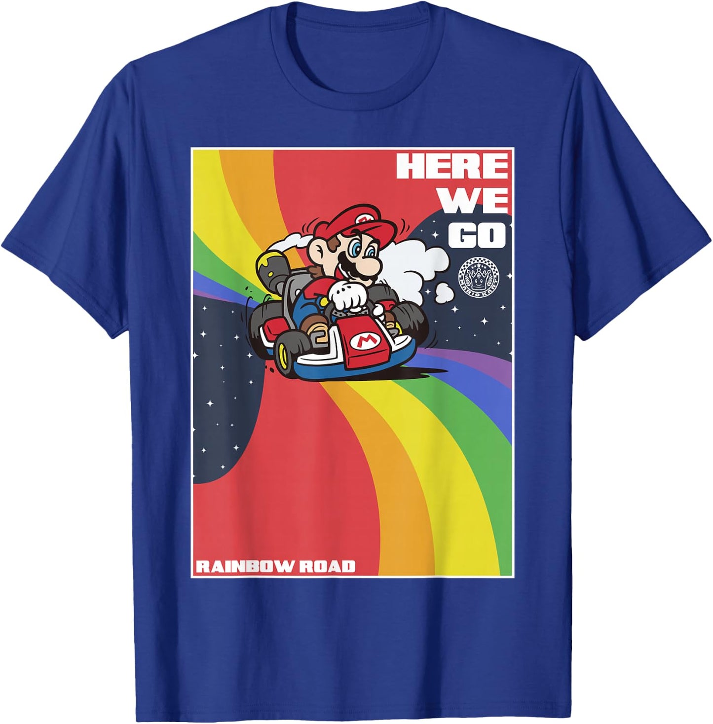 Mario Kart Pride Mario Here We Go Rainbow Road Poster Small T-Shirt - T-Shirt | Royal