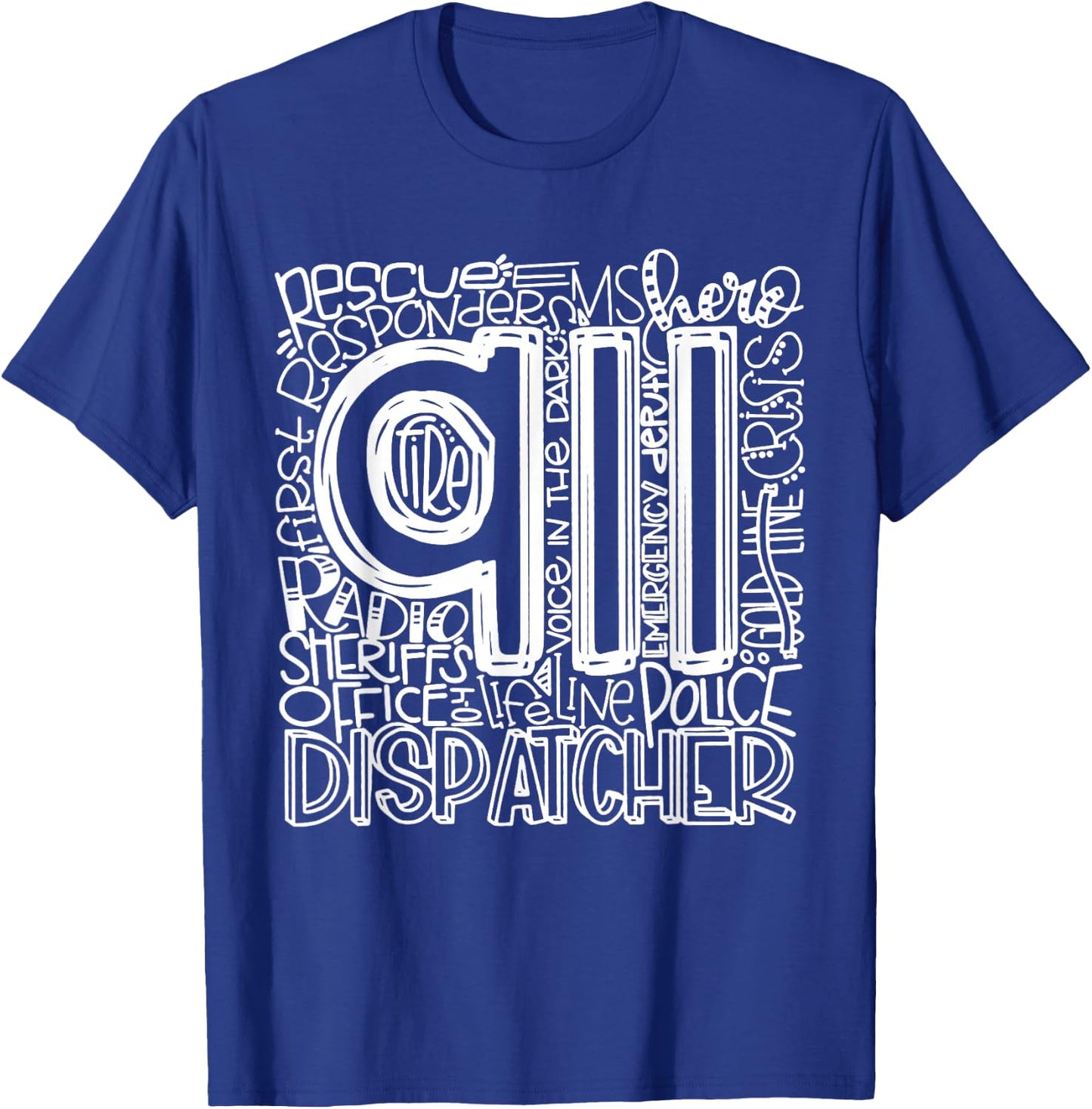 911 Dispatcher Shirt | First Responder Shirt | 911 Calls T-Shirt - T-Shirt | Royal
