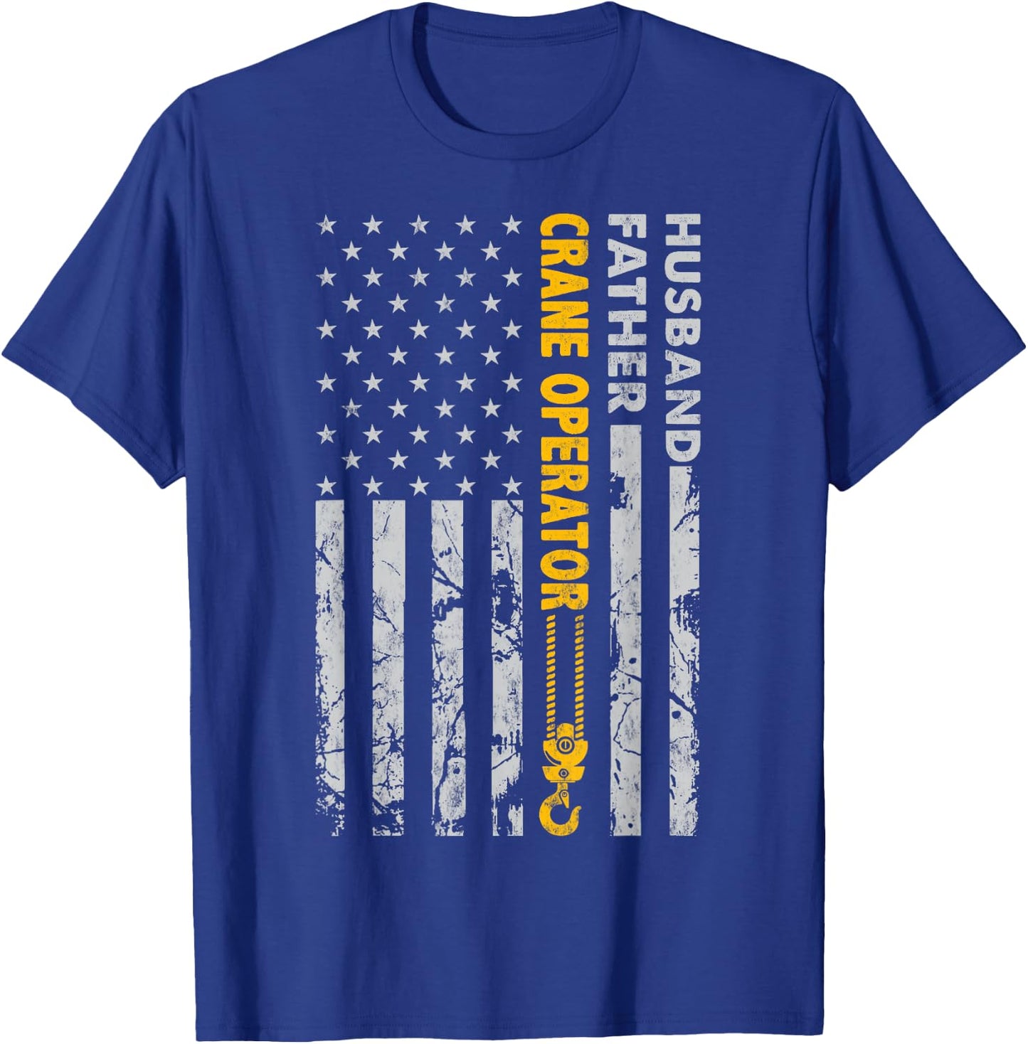 Husband Father Crane Operator USA Flag T-Shirt - T-Shirt | Royal