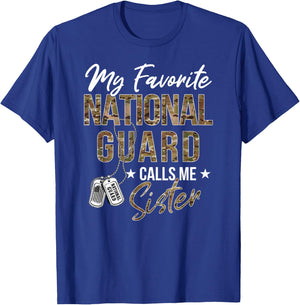 My Favorite National Guard Calls Me Sister Military Family T-Shirt - T-Shirt | Royal